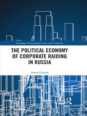 cover image of The Political Economy of Corporate Raiding in Russia